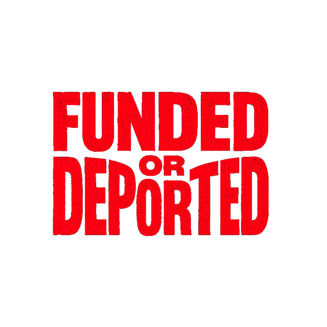 Funded or Deported Logo